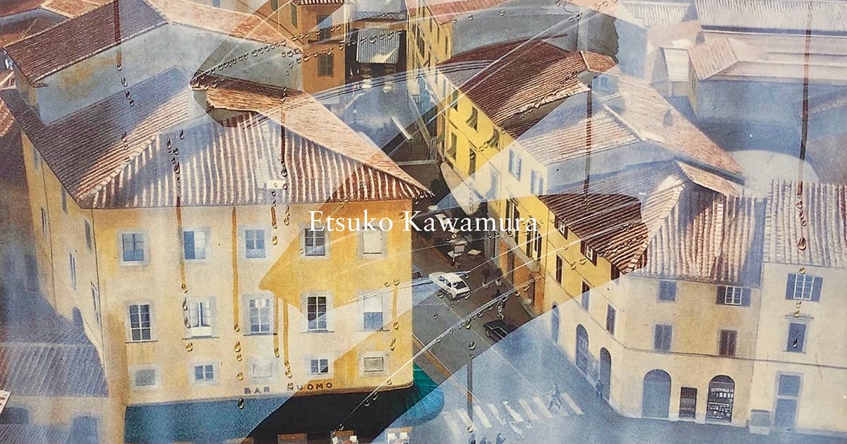 川村悦子｜Etsuko Kawamura